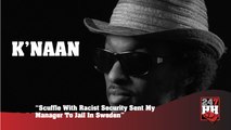K'Naan - Scuffle With Racist Security Sent My Manager To Jail In Sweden (247HH Archives)  (247HH Wild Tour Stories)