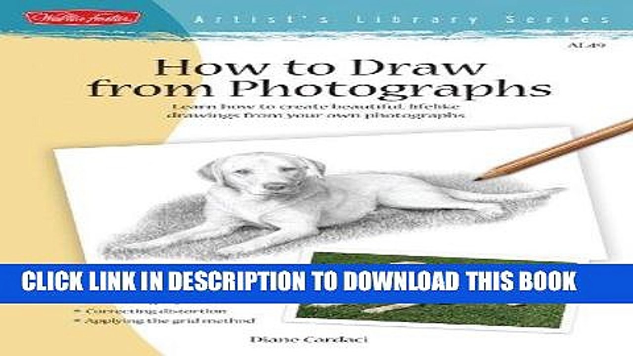 Read Now How to Draw from Photographs: Learn how to make your drawings "picture perfect" (Artist s
