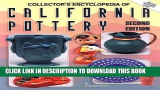 [Read] Ebook Collectors Encyclopedia of California Pottery, 2nd Edition New Version