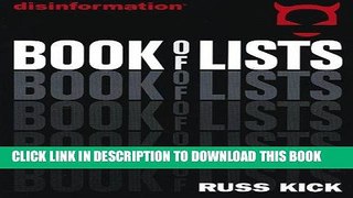 [Read] PDF Disinformation Book of Lists: Subversive Facts and Hidden Information in Rapid-Fire