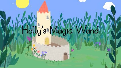 Ben and Hollys Little Kingdom - Hollys Magic Wand (full episode)
