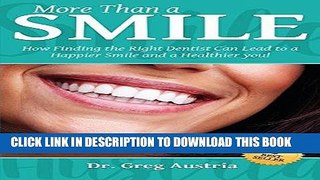 Read Now More Than A Smile: How Finding the Right Dentist can Lead to a Happier Smile and a