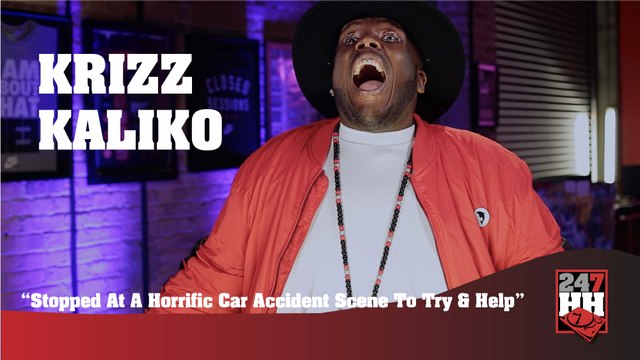 Krizz Kaliko - Stopped At A Horrific Car Accident Scene & Tried To Help (247HH Exclusive) (247HH Wild Tour Stories)