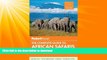 FAVORITE BOOK  Fodor s The Complete Guide to African Safaris: with South Africa, Kenya, Tanzania,