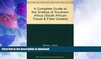 FAVORITE BOOK  A Complete Guide to the Snakes of Southern Africa (South African Travel   Field