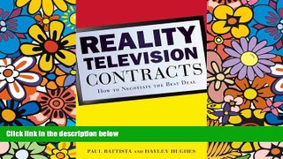 Must Have  Reality Television Contracts: How to Negotiate the Best Deal  READ Ebook Full Ebook