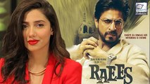Raees: Mahira Khan Keeps Her Role