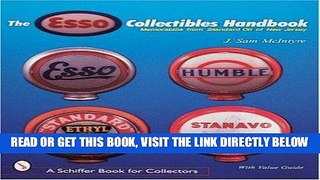 [FREE] EBOOK The ESSO Collectibles Handbook: Memorabilia from Standard Oil of New Jersey (Schiffer
