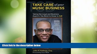 Big Deals  Take Care of Your Music Business, Second Edition: Taking the Legal and Business Aspects