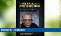 Big Deals  Take Care of Your Music Business, Second Edition: Taking the Legal and Business Aspects