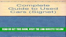 [READ] EBOOK The Complete Guide to Used Cars 1992: 1992 Edition (Signet) ONLINE COLLECTION