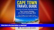 FAVORITE BOOK  Cape Town Guide: Secrets of Locals  Favorite Places.  Your Luxury Holiday at a