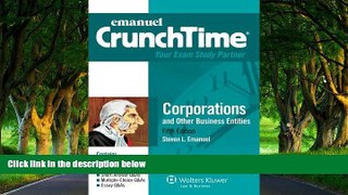 Big Deals  CrunchTime: Corporations and Other Business Entities, Fifth Edition  Full Read Best