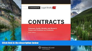 Must Have  Casenotes Legal Briefs: Contracts Keyed to Calamari, Perillo, Bender   Brown, 6th