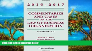 Big Deals  Commentaries and Cases on the Law of Business Organization 2016-2017 Statutory