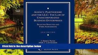 Must Have  Agency, Partnership and the LLC: The Law of Unincorporated Business Enterprises,