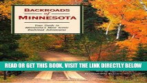 [READ] EBOOK Backroads of Minnesota: Your Guide to Minnesota s Most Scenic Backroad Adventures