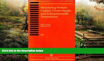 READ FULL  Structuring Venture Capital, Private Equity, and Entrepreneurial Transactions  READ