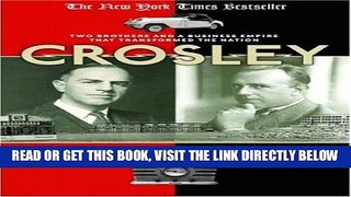 [READ] EBOOK Crosley: Two Brothers and a Business Empire That Transformed the Nation BEST COLLECTION
