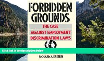 Big Deals  Forbidden Grounds: The Case Against Employment Discrimination Laws  Best Seller Books