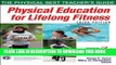 Read Now Physical Education for Lifelong Fitness - 3rd Edition: The Physical Best Teachers Guide