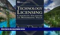 READ FULL  Technology Licensing: Corporate Strategies for Maximizing Value  READ Ebook Full Ebook