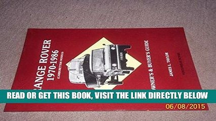 [READ] EBOOK Range Rover Owner s and Buyer s Guide: Carburettor Models, 1970-86 (Buyers guides)