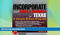 Big Deals  How to Incorporate and Start a Business in Texas: A Simple 9-Part Program (How to