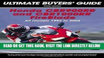 [READ] EBOOK Honda CBR900RR   CBR 1000RR FireBlade: All Models 1992-2008 (Ultimate Buyers  Guide)
