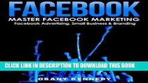 [PDF] Facebook (Social Media, Social Media Marketing, Facebook) Full Colection