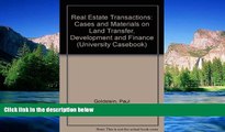 Must Have  Real Estate Transactions: Cases and Materials on Land Transfer, Development and Finance