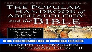 Read Now The Popular Handbook of Archaeology and the Bible: Discoveries That Confirm the