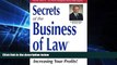 READ FULL  Secrets of the Business of Law : Successful Practices for Increasing Your Profits!
