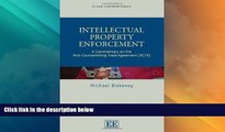 Big Deals  Intellectual Property Enforcement: A Commentary on the Anti-Counterfeiting Trade
