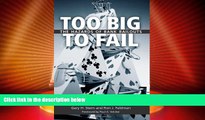 Big Deals  Too Big to Fail: The Hazards of Bank Bailouts  Full Read Best Seller