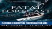 Read Now Fatal Forecast: An Incredible True Tale of Disaster and Survival at Sea Download Book