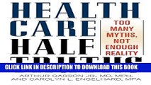 [PDF] Health Care Half-Truths: Too Many Myths, Not Enough Reality (American Political Challenges)