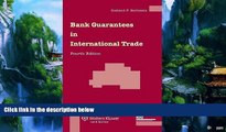 Big Deals  Bank Guarantees in International Trade, Fourth Revised Edition  Full Ebooks Most Wanted