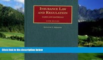 Big Deals  Insurance Law and Regulation: Cases and Materials, 5th Edition (University Casebook)