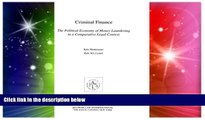 READ FULL  Criminal Finance, the Political EConomy of Money Laundering in A Comparative Legal