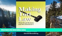 Big Deals  Making Tort Law: What Should Be Done and Who Should Do It  Best Seller Books Most Wanted