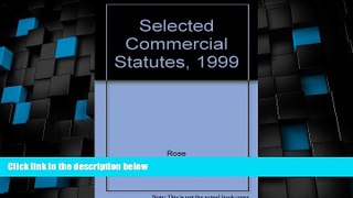 Big Deals  Selected Commercial Statutes, 1999  Full Read Best Seller