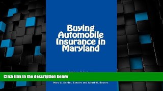 Big Deals  Buying Automobile Insurance in Maryland: 2011 Edition  Best Seller Books Most Wanted