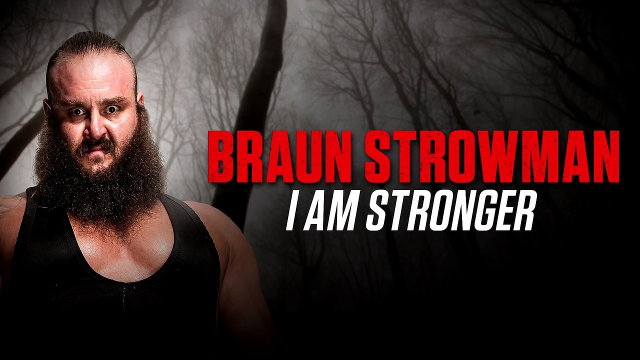 Braun Strowman: I Am Stronger (Official Theme) - video Dailymotion