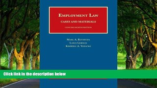 Big Deals  Employment Law Cases and Materials, Concise (University Casebook Series)  Full Read