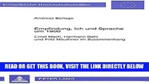 [EBOOK] DOWNLOAD Empfindung, Ich und Sprache um 1900: Ernst Mach, Hermann Bahr und Fritz Mauthner