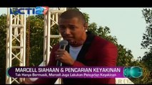 Marcell Siahaan Lakukan Pencarian Keyakinan