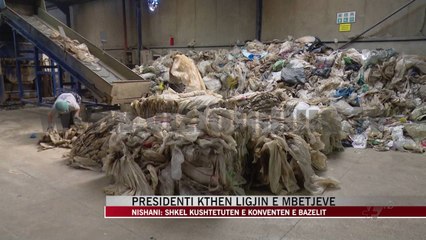 Presidenti kthen ligjin e mbetjeve - News, Lajme - Vizion Plus