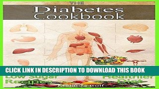 [Ebook] THE DIABETIC COOKBOOK: A Beginner s Guide to a Diabetic Diet for Health   Weight Loss: