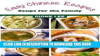[PDF] Easy Chinese Recipes: Soups for the Family Download Free